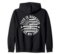 Even In Darkness I See His Light Faith Message Zip Hoodie