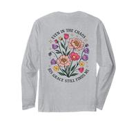 Even in The Chaos His Grace Still Finds Me Floral Christian Long Sleeve T-Shirt