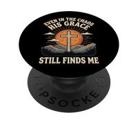 Even In The Chaos His Grace Still Finds Me PopSockets Adhesive PopGrip