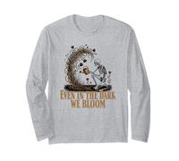 Even in The Dark We Bloom Funny Skeleton Gardener Goth Art Long Sleeve T-Shirt