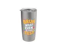 Even is This Test Educator Teaching Student School Test Day Stainless Steel Insulated Tumbler