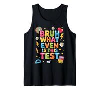 Even is This Test Student Educator Teaching School Test Day Tank Top
