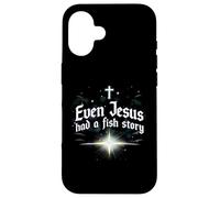 Even Jesus Had a Fish Story Case for iPhone 16
