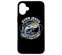 Even Jesus Had A Fish Story Funny Fishing Case for iPhone 16 Plus