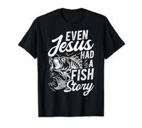 Even Jesus HAD A Fish Story Funny Jesus Fish T-Shirt
