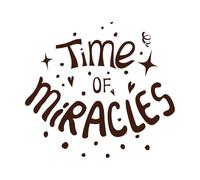 Even Miracles take a Little time Hand Drawn Inspiring Quote Made in Motivational Slogan Inscription Vinyl Art Sticker 42x46.3cm Tattoo Culture Coffee