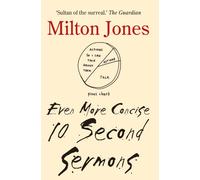 Even More Concise 10 Second Sermons