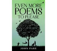 Even More Poems To Please