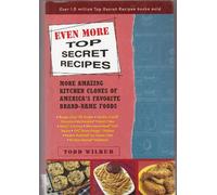 Even More Top Secret Recipes, More Amazing Kitchen