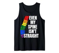 Even My Spine Isn't Straight Rainbow Funny LGBT Pride Tank Top