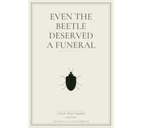 Even the Beetle Deserves a Funeral
