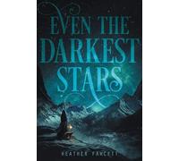 Even the Darkest Stars: 1