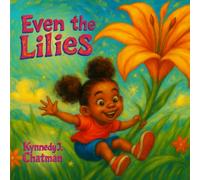 Even The Lilies (Abba, You See Me)