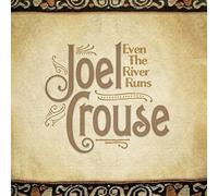 Even The River Runs by Joel Crouse (2014-02-01)