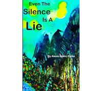 Even The Silence Is A Lie