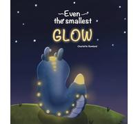 Even the smallest Glow