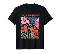 Even The Smallest Step Move You Forward Physical Therapist T-Shirt