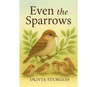 Even The Sparrows