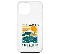 Even The Waves Obey Him Matthew 8:27 Case for iPhone 12 Pro Max