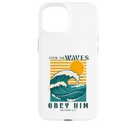 Even The Waves Obey Him Matthew 8:27 Case for iPhone 15