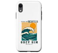 Even The Waves Obey Him Matthew 8:27 Case for iPhone XR