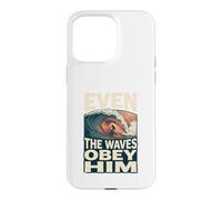 Even The Waves Obey Him Tshirt Christian Surfing Faith God Case for iPhone 15 Pro Max