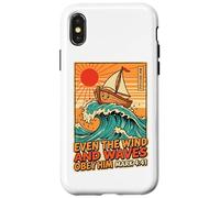 Even The Wind And Waves Obey Him Mark 4:41 Case for iPhone X/XS