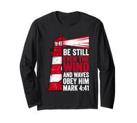 Even The Wind and Waves Obey Him Mark 4:41 Long Sleeve T-Shirt