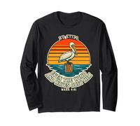 Even The Wind and Waves Obey Him Mark 4:41 Long Sleeve T-Shirt