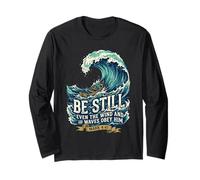 Even The Wind and Waves Obey Him Mark 4:41 Long Sleeve T-Shirt
