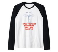 Even The Wind and Waves Obey Him Mark 4:41 Raglan Baseball Tee