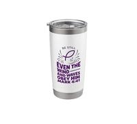Even The Wind and Waves Obey Him Mark 4:41 Stainless Steel Insulated Tumbler