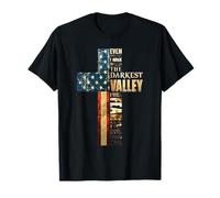 Even Though I Walk Through The Darkest Valley T-Shirt