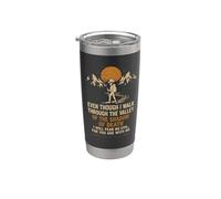 Even Though I Walk Through The Valley Psalm 23 4 Stainless Steel Insulated Tumbler
