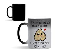 Even Though I'm Not from Your Sack - 11 oz Color Changing Ceramic Magic Mug for Step Dad, Bonus Dad and God Father