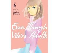 Even Though We're Adults Vol. 4