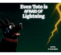 Even Toto Is Afraid Of Lightning: Even The Bravest can be Scared: 1