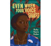 Even When Your Voice Shakes
