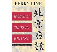 Evening Chats In Beijing: Probing China's Predicament