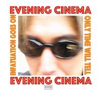 Evening Cinema - Infatuation Goes On / Only Time Will Tell [Vinyl LP] [VINYL]