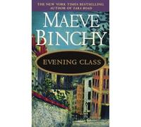 Maeve Binchy Evening Class (Paperback) (US IMPORT)