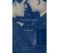 Evening Crowd at Kirmser’s: A Gay Life In The 1940S