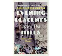Evening Descends Upon the Hills : Stories from Naples
