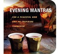 Evening Mantras: For a peaceful now and an inspiring tomorrow