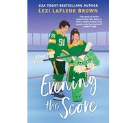 Evening the Score: A Fun and Flirty Romance for fans of Heated Rivalry