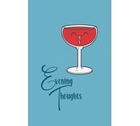 Evening Thoughts: A Nightly Journal For Your Daily Reflections