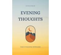 Evening Thoughts: Daily walking with God (Selected Works of Octavius Winslow)
