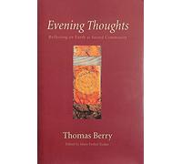 Evening Thoughts - Reflecting on Earth as Sacred Community