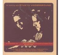 An Evening With Ryukyu Underground