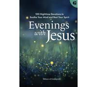 Evenings with Jesus: A Prayer Book of 100 Devotions for a Restful Night's Sleep in God's Grace